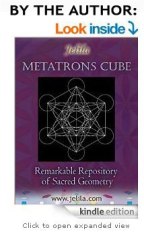 Metatron's Cube - Remarkable Repository of Sacred Geometry - by Jelila on Kindle.