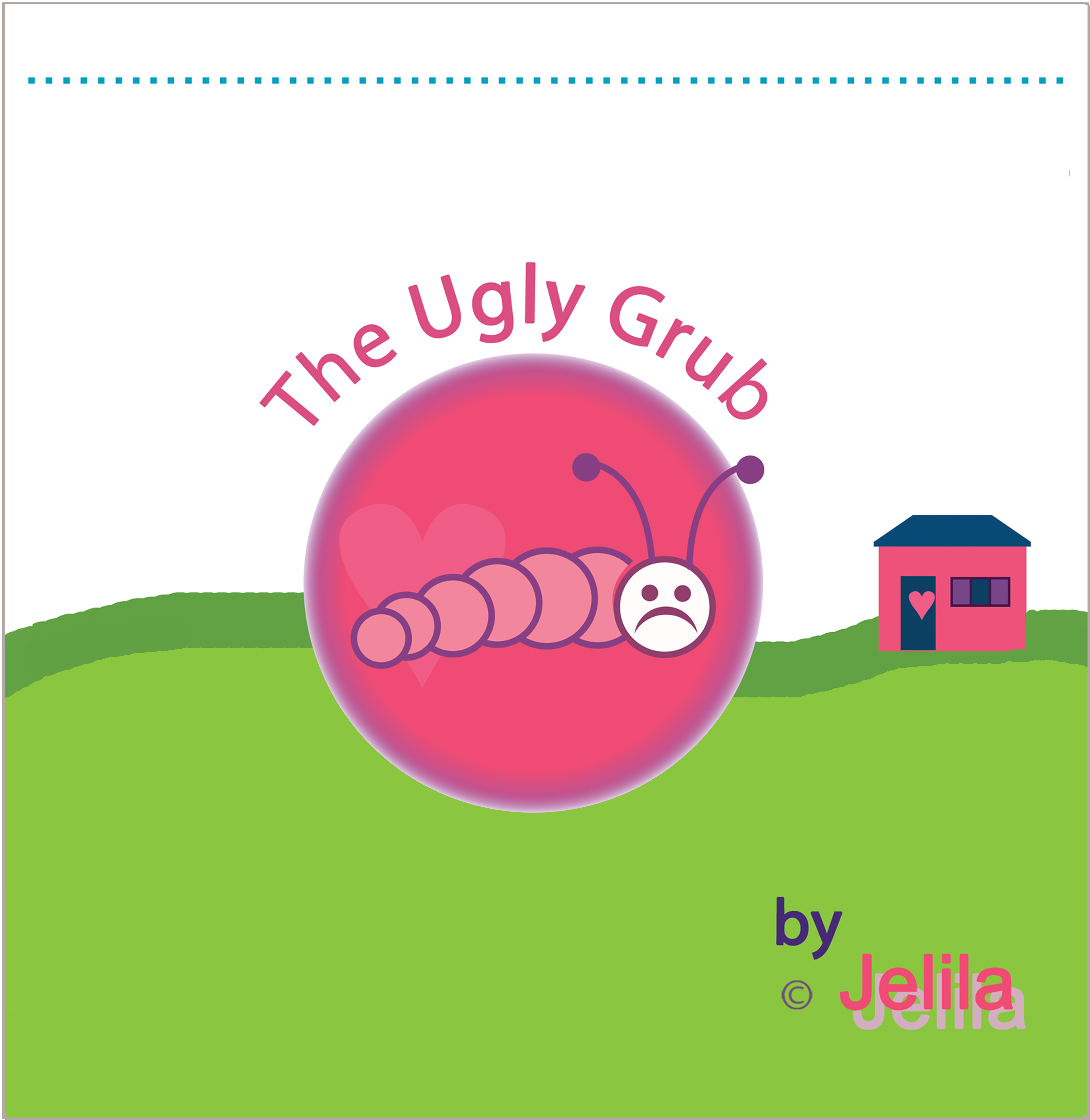 THE UGLY GRUB - Inspiring Kids Book by Jelila on Amazon and Kindle
